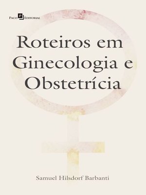 cover image of Roteiros em ginecologia e obstetrícia
